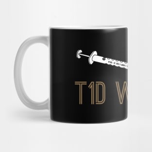 T1D warrior Mug